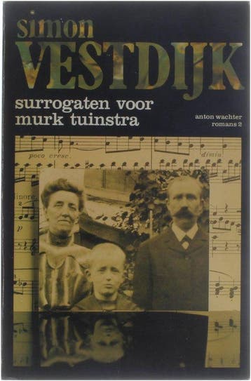 Surrogaten voor Murk Tuinstra - Vestdijk, Verzenden, Gelezen
