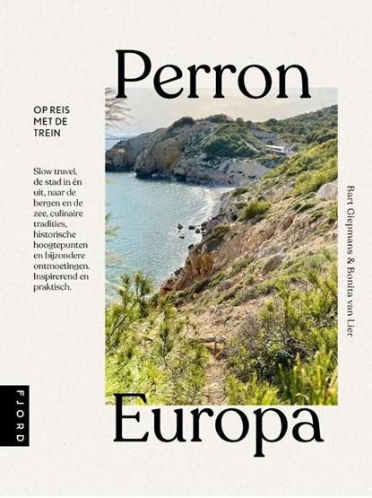 Perron Europa | 9789083014883 | Bart Giepmans ; Bonita van, Boeken, Literatuur, Zo goed als nieuw