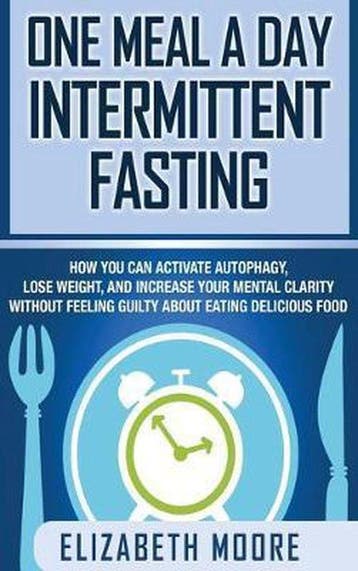 9781647480172 One Meal a Day Intermittent Fasting, Boeken, Verzenden, Nieuw, Elizabeth Moore