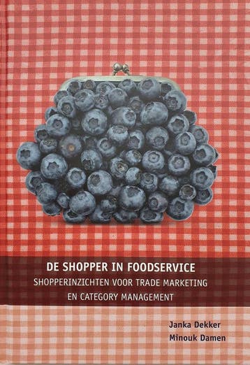 De shopper in foodservice, trade marketing, category, Boeken, Verzenden, Zo goed als nieuw, Janka Dekker