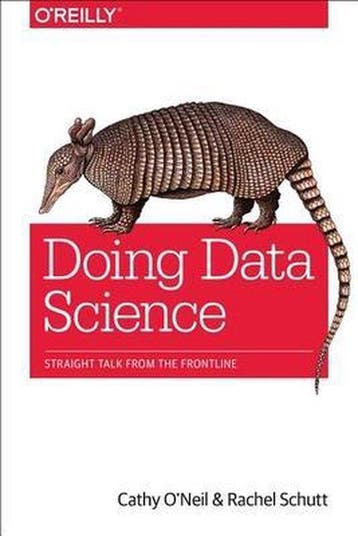 Doing Data Science - Cathy Oneill 9781449358655, Verzenden, Zo goed als nieuw, Cathy Oneill