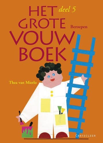Het grote vouwboek Deel 5 - Thea van Mierlo 9789021338279, Verzenden, Gelezen, Thea van Mierlo
