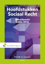9789001862794 Hoofdstukken Sociaal Recht 2016 | Tweedehands, Boeken, Verzenden, Zo goed als nieuw, C.J. Loonstra