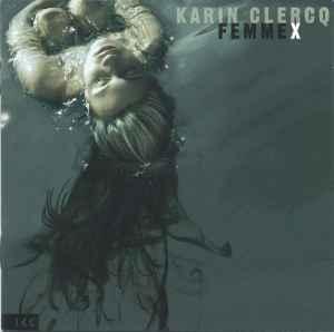 cd - Karin Clercq - Femme X, Verzenden, Zo goed als nieuw