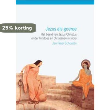 Jezus als goeroe 9789055737826 J.P. Schouten, Verzenden, Gelezen, J.P. Schouten