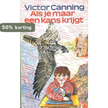 Als je maar een kans krijgt - Canning 9789021456508, Boeken, Verzenden, Gelezen, Canning