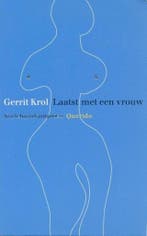 Laatst met een vrouw 9789021470160 Gerrit Krol, Verzenden, Gelezen, Gerrit Krol