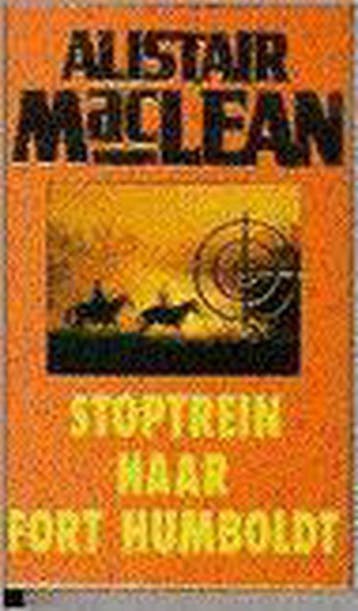 Stoptrein naar Fort Humboldt - Alistair MacLean, Verzenden, Gelezen, Alistair MacLean