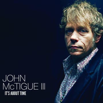 cd - John McTigue III - Its About Time, Verzenden, Zo goed als nieuw