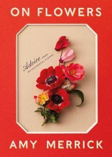 On Flowers: Lessons from an Accidental Florist - Amy Merrick, Verzenden, Zo goed als nieuw, Amy Merrick