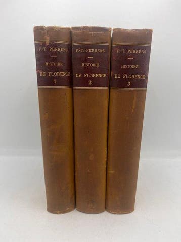 PERRENS, F-T. - Histoire de Florence depuis la domination