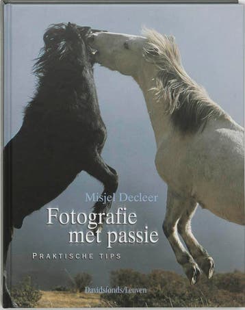 Fotografie met passie - M. Decleer 9789058263261, Verzenden, Zo goed als nieuw, M. Decleer