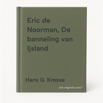 Eric de Noorman, De banneling van Ijsland - Hans G. Kresse, Verzenden, Gelezen, Hans G. Kresse