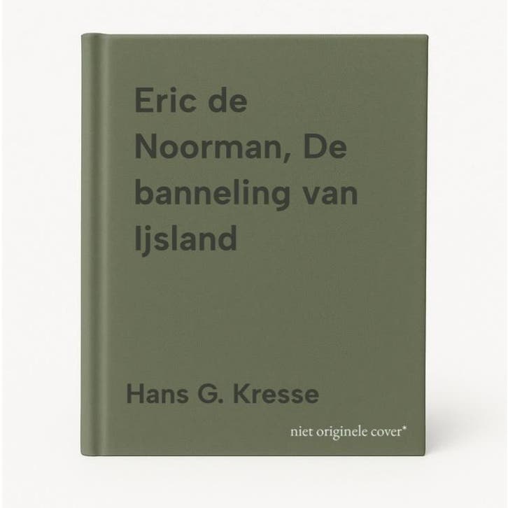Eric de Noorman, De banneling van Ijsland - Hans G. Kresse, Boeken, Overige Boeken, Gelezen, Verzenden