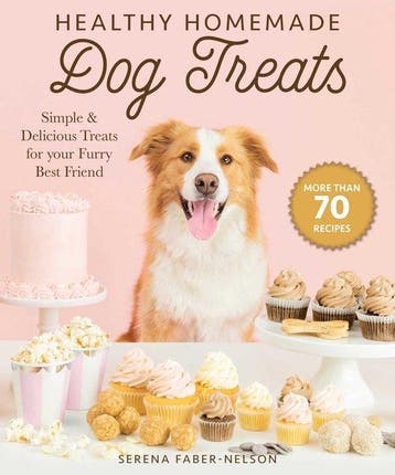 9781510744714 Healthy Homemade Dog Treats More than 70 Si..., Verzenden, Nieuw, Serena Faber-Nelson