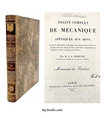 Borgnis - Traité complet de mécanique appliquée aux arts:, Antiek en Kunst