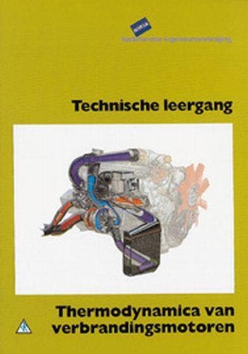 Thermodynamica van verbrandingsmotoren 9789066749078, Boeken, Zo goed als nieuw