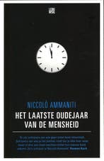 Het laatste oudejaar van de mensheid 9789048811571, Verzenden, Zo goed als nieuw, Niccolò Ammaniti