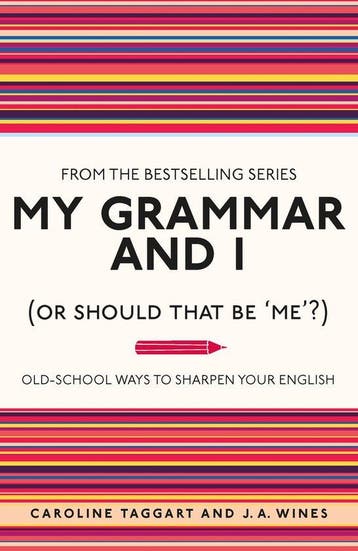 My Grammar & I Or Should That Be Me - Caroline Taggart, Verzenden, Zo goed als nieuw, Caroline Taggart
