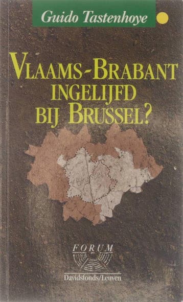 Vlaams-Brabant ingelijfd bij Brussel? 9789061529996, Verzenden, Gelezen, G. Tastenhoye