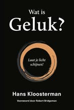 Wat is geluk? 9789492110299 Hans Kloosterman, Verzenden, Gelezen, Hans Kloosterman