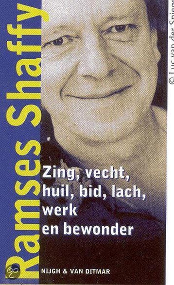 Zing, vecht, huil, bid, lach, werk en bewonder - R. Shaffy, Verzenden, Gelezen, R. Shaffy