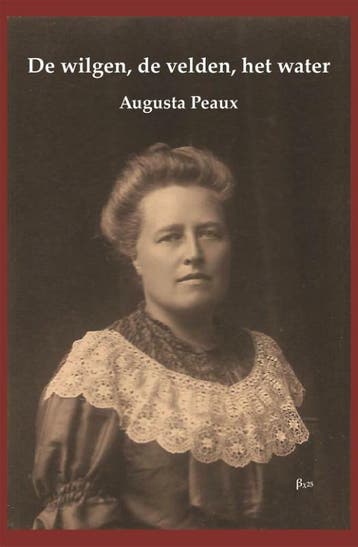 De wilgen, de velden, het water / Bordeauxreeks / 25, Verzenden, Zo goed als nieuw, Augusta Peaux