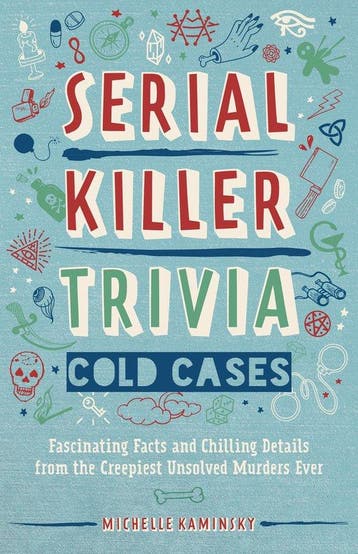 Serial Killer Trivia: Cold Cases - Michelle Kaminsky, Verzenden, Gelezen, Michelle Kaminsky