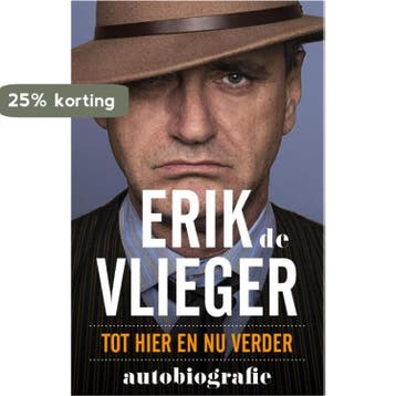 Erik de Vlieger - Erik de Vlieger 9789021558943, Verzenden, Gelezen, Erik de Vlieger