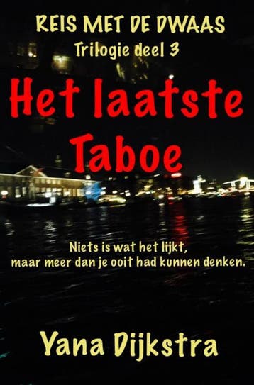 Het laatste Taboe / 3 - Yana Dijkstra 9789402174540, Verzenden, Zo goed als nieuw, Yana Dijkstra