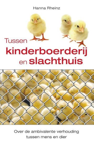 Tussen kinderboerderij en slachthuis - Hanna Rheinz, Verzenden, Zo goed als nieuw, Hanna Rheinz