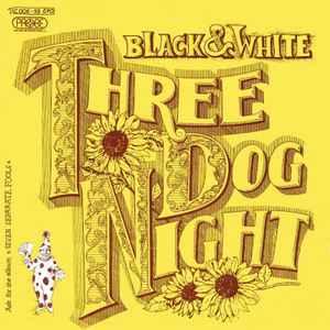 vinyl single 7 inch - Three Dog Night - Black &amp; White, Verzenden, Zo goed als nieuw, 7 inch, Rock en Metal