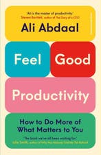 Feel Good Productivity 9781847943743, Boeken, Verzenden, Zo goed als nieuw