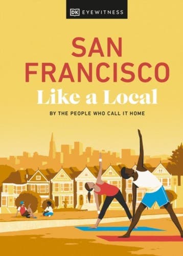 San Francisco Like a Local / Local Travel Guide - DK Travel, Verzenden, Gelezen, DK Travel