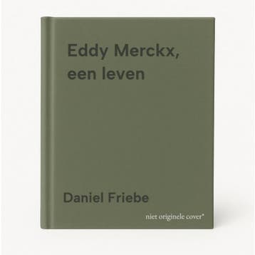 Eddy Merckx, een leven - Daniel Friebe 9789401404471, Verzenden, Gelezen, Daniel Friebe