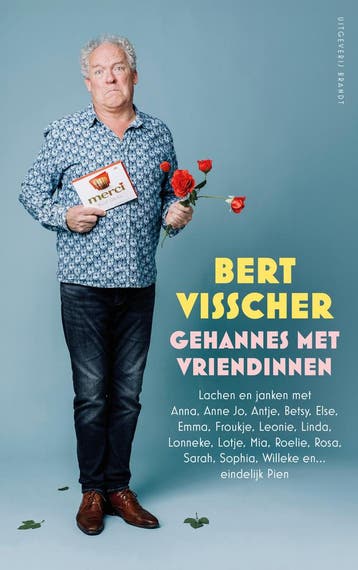 Gehannes met vriendinnen - Bert Visscher 9789493319578, Verzenden, Zo goed als nieuw, Bert Visscher