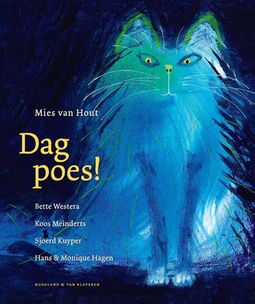 Dag poes! - Hans & Monique Hagen 9789089672643, Boeken, Verzenden, Gelezen, Hans & Monique Hagen