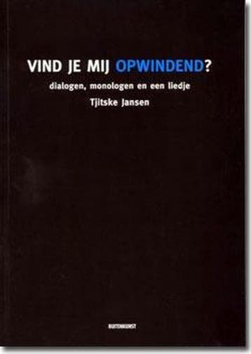 Vind je mij opwindend ? - T. Jansen 9789080711358, Verzenden, Gelezen, T. Jansen