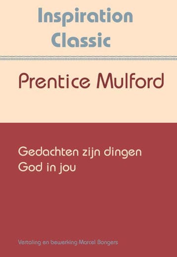 Gedachten Zijn Dingen | Prentice Mulford | Nieuw, Boeken, Ophalen of Verzenden, Nieuw, Prentice Mulford