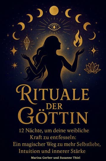 Rituale Der Göttin – 12 Nächte, Um Deine Weibliche Kraft Zu, Ophalen of Verzenden, Nieuw, Susanne Thiel