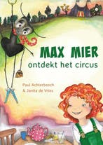 Max Mier ontdekt het circus | 9789465094892 | Paul, Zo goed als nieuw, Paul Achterbosch