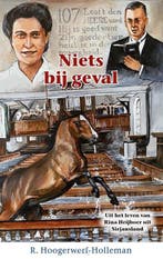 Hoogerwerf Holleman, R.-Niets bij geval, Boeken, Verzenden, Gelezen