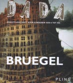 DADA Breughel / Dada 9789059306561, Verzenden, Gelezen