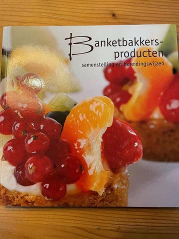Banketbakkersproducten 9789491849220, Verzenden, Gelezen