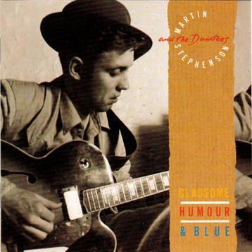 cd - Martin Stephenson And The Daintees - Gladsome, Humou..., Verzenden, Zo goed als nieuw