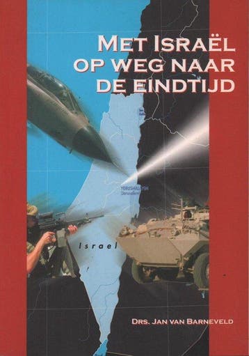 Met Israël op weg naar de eindtijd - Jan van Barneveld - 978, Boeken, Verzenden, Nieuw