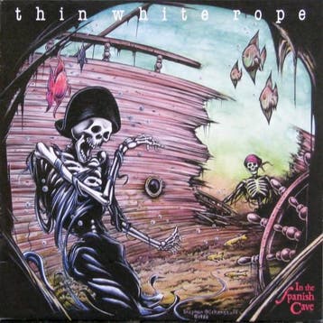 Thin White Rope - In The Spanish Cave (LP 1988), Ophalen of Verzenden, Gebruikt