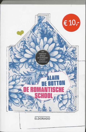 de romantische school / Eldorado - Alain de Botton, Verzenden, Zo goed als nieuw, Alain de Botton