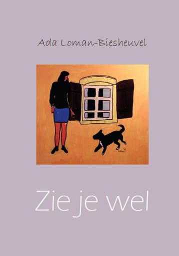 Zie je wel - A. Loman-Biesheuvel 9789048406968, Verzenden, Gelezen, A. Loman-Biesheuvel