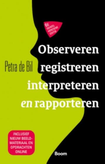 9789024443369 Observeren, registreren, rapporteren en int..., Verzenden, Zo goed als nieuw, Petra de Bil